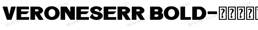 VeroneseRR Bold字体转换